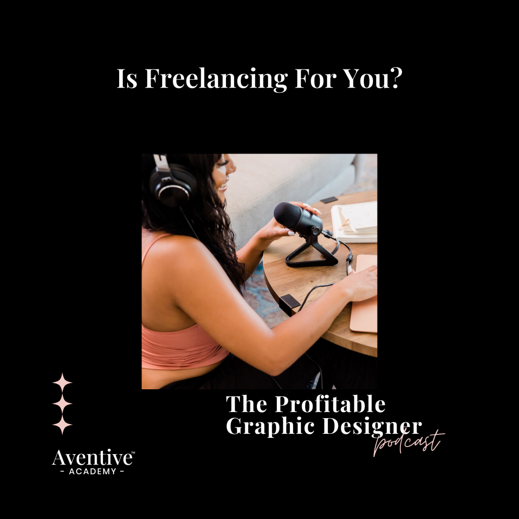 profitable deisnger podcast episode 2 is freelancing for you