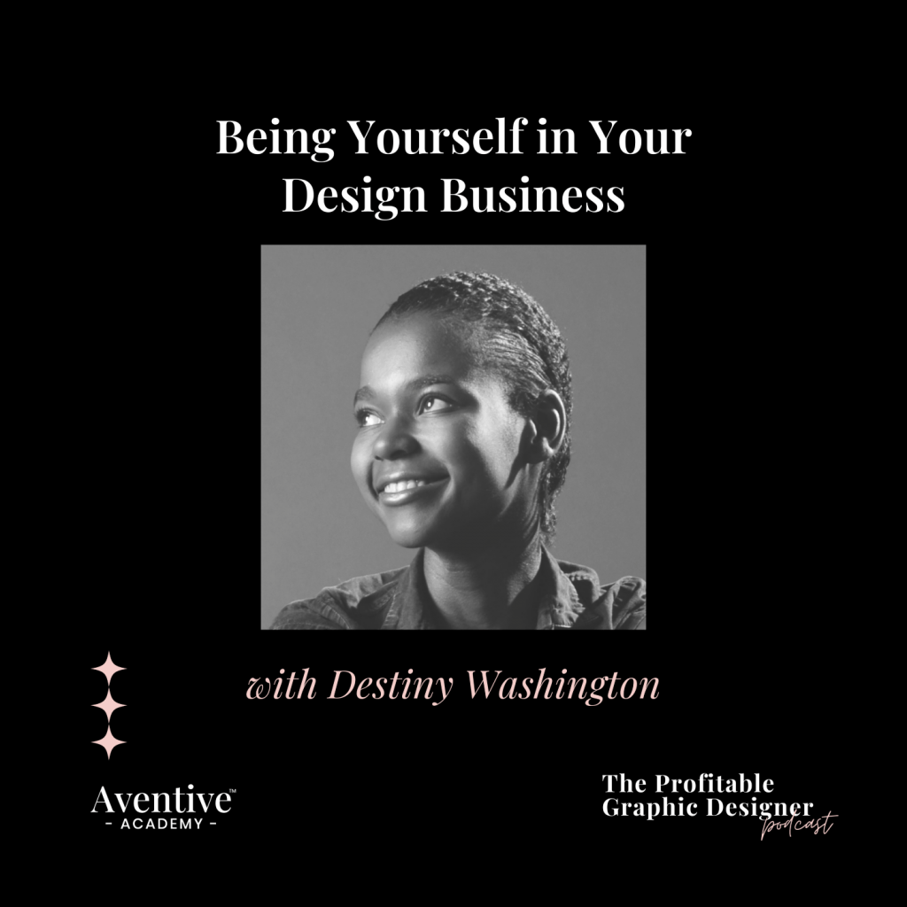destiny washington profitable graphic designer podcast