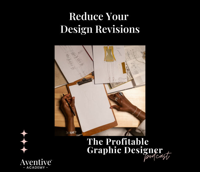 reduce your design revisions profitable graphic designer podcast