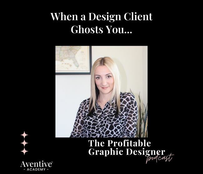 when a design client ghosts you profitable graphic designer podcast episode