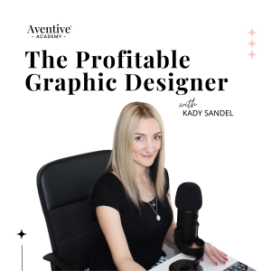 the profitable graphic designer podcast with kady sandel