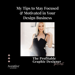 motivation and mindset for designers podcast episode cover
