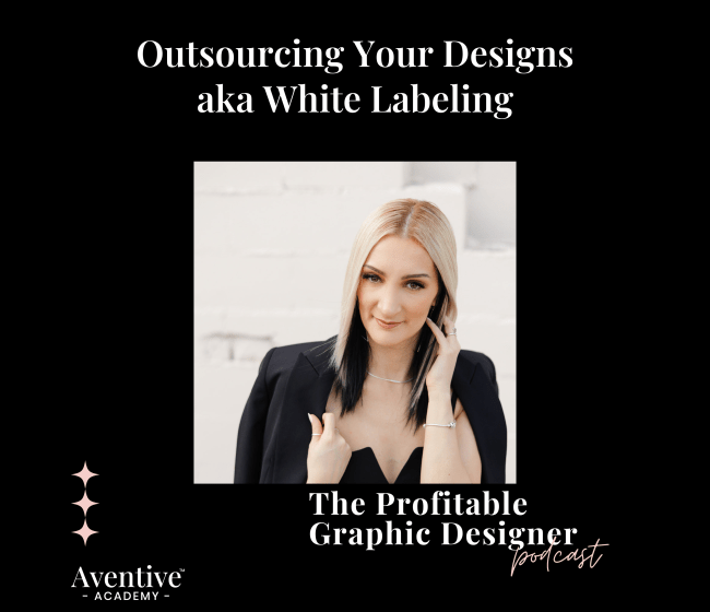 Outsourcing your designs - The Profitable Graphic Designer podcast episode cover