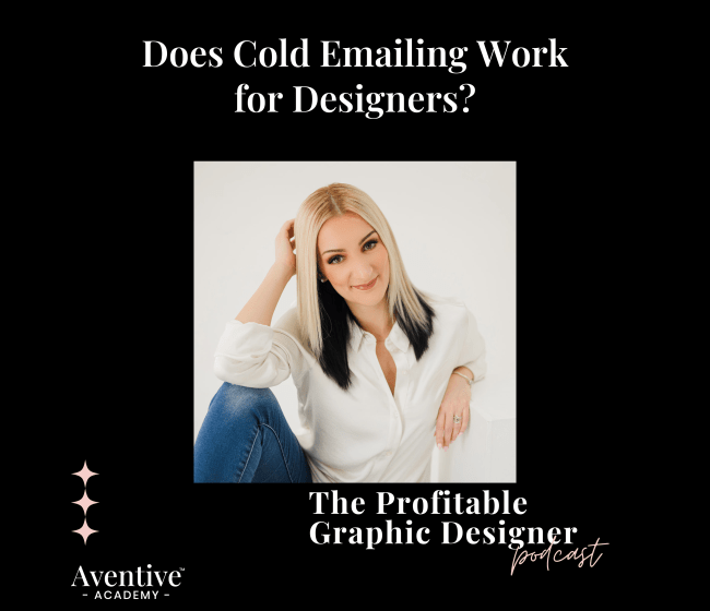 graphic design podcast episode cover called Does Cold Emailing Work For Designers? with Kady Sandel
